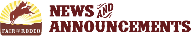 Fair &amp; Rodeo News &amp; Announcements